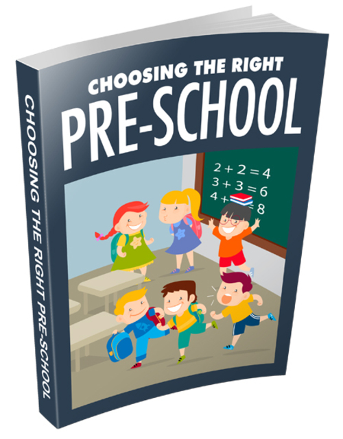 Product picture Choosing The Right Pre-School 